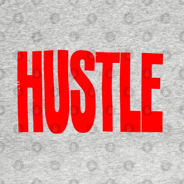 Hustle 1 by Spenceless Designz